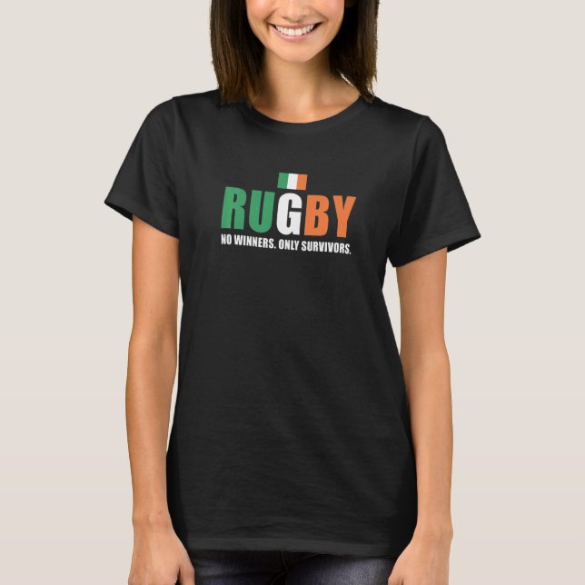 Rugby Inga Vinnare Endast Överlevare Irland Rugby  T Shirt (Framsida)