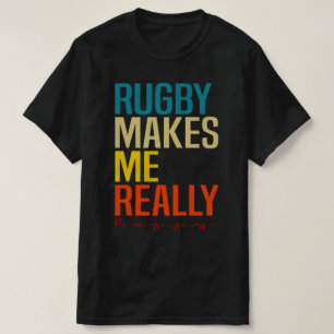 Rugby Makes Me Verkligen Lycklig, Rugby Fläkt T Shirt