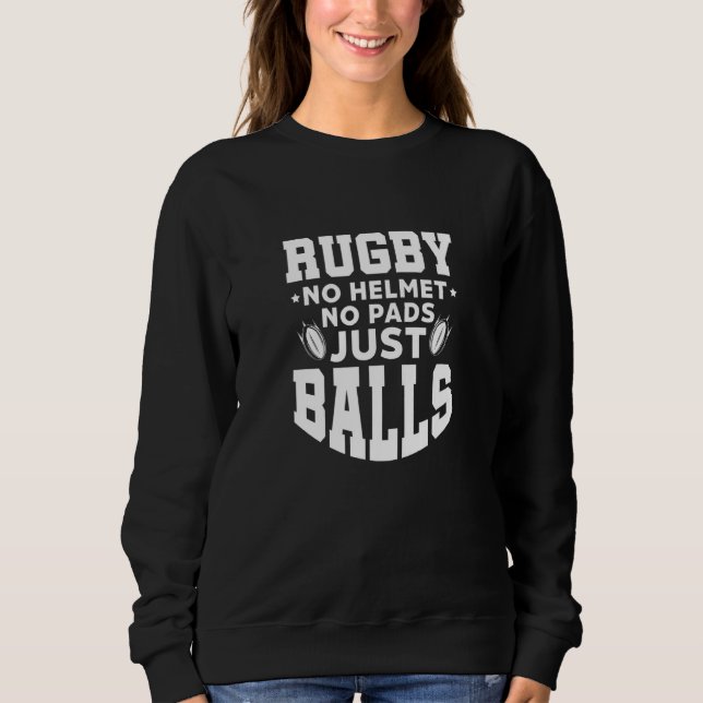 Rugby No Helmet No Pads Just Balls Rugger Players  T Shirt (Framsida)