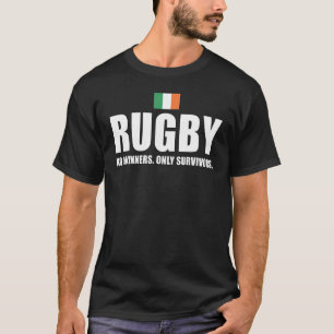 Rugby No Winners Only Survivors Ireland Rugby T Shirt