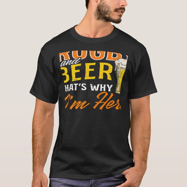 Rugby och Beer jag är här Rugby T Shirt (Framsida)