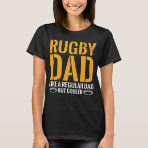 Rugby Pappa som ett vanligt Pappa men Cooler Rugby T Shirt