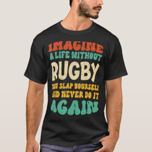 Rugby Quote for Rugby T Shirt