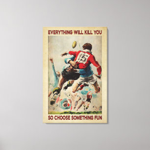 Rugby Retro All kommer att Döda dig att Poster arb Canvastryck