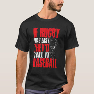 Rugby Sports om Rugby var lätt skulle de kalla det T Shirt