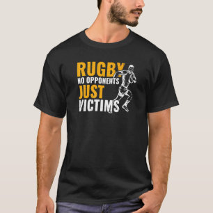 Rugby Sports Rugby No Opponents Bara Victims Rugb T Shirt