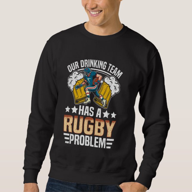 Rugby - Vårt dryckeslag har ett rugbyproblem Lång Ärmad Tröja (Framsida)
