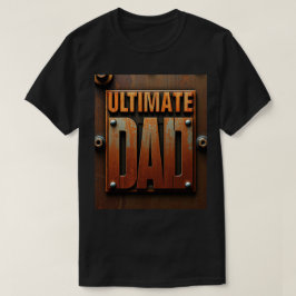Rugged Ultimate Dad Industrial Design T Shirt
