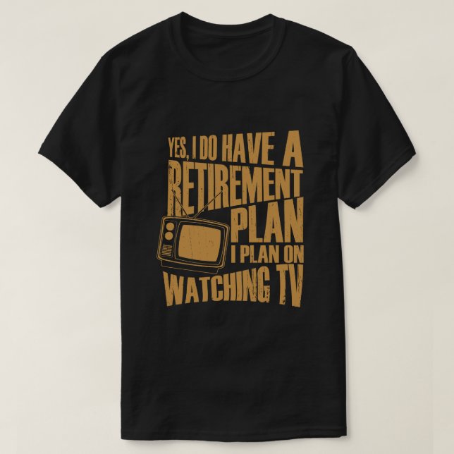 Ruhestand Pensionsplan Fernsehen TV T Shirt (Design framsida)