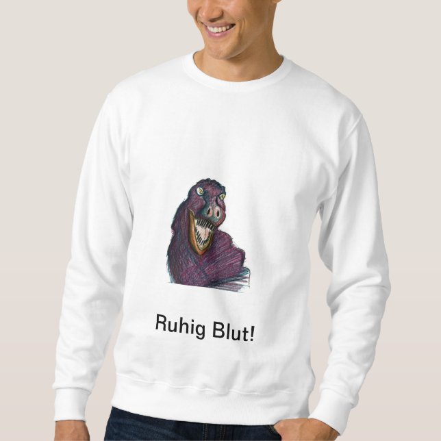 Ruhig Blut Sweatshirt (Framsida)