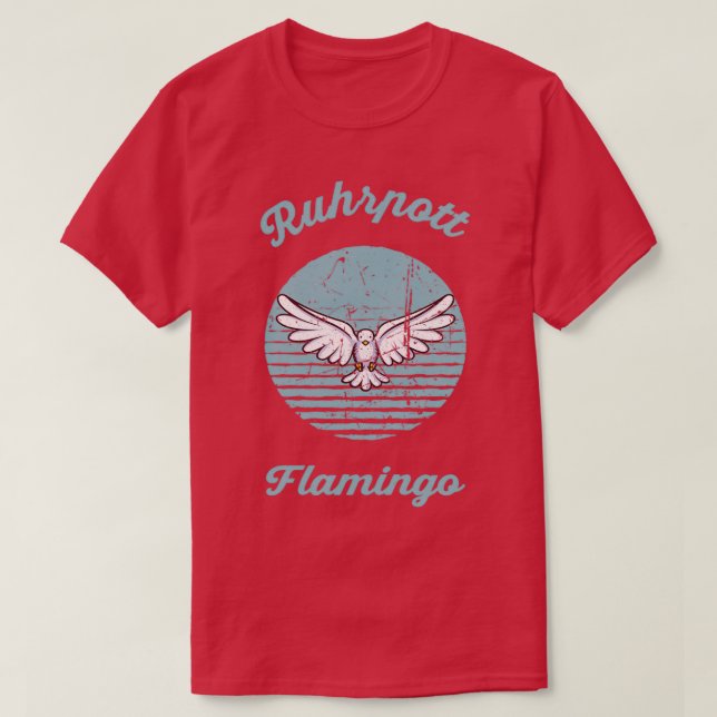 Ruhrpott Flamingo 4 T Shirt (Design framsida)