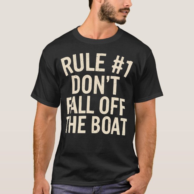 Rule 1 Don'T Fall Off Boat Adventure Nautical T Shirt (Framsida)