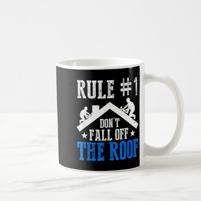 Rule Number One Don't Fall Off The Roof Roofing Co Kaffemugg (Höger)