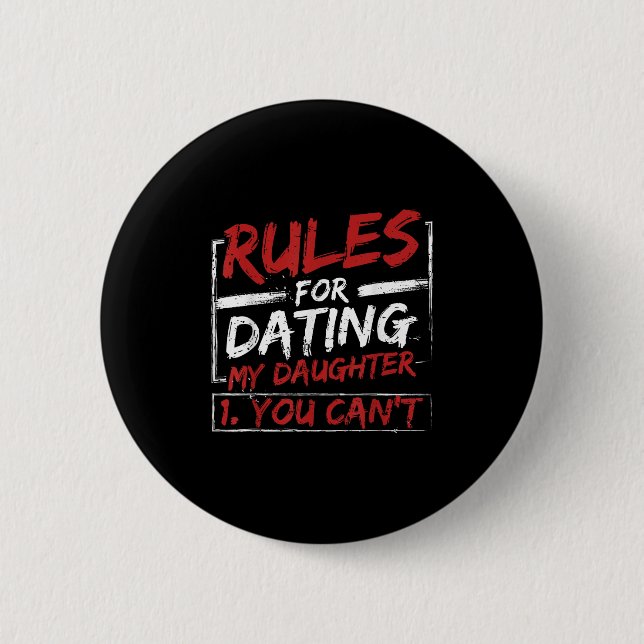 Rules For Dating My Daughter Design You Can't Dad  Knapp (Framsida)