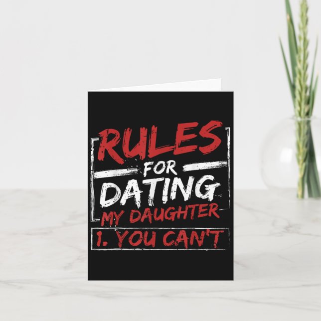 Rules For Dating My Daughter Design You Can't Dad  Kort (Framsida)