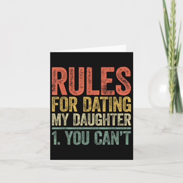 Rules For Dating My Daughter Shirt You Can't Fathe Kort (Framsida)