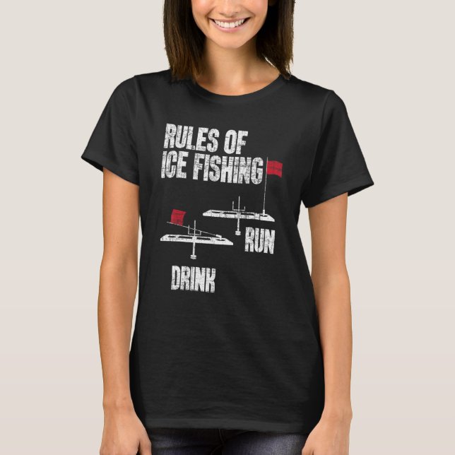 Rules Of Ice Fishing Ice Fisher Fisherman Fishing T Shirt (Framsida)