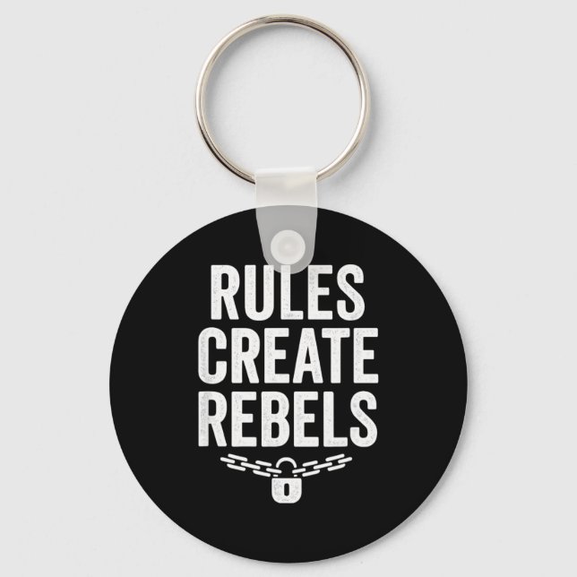 Rules Rebels Protest Dom Statement Gift  Nyckelring (Framsida)