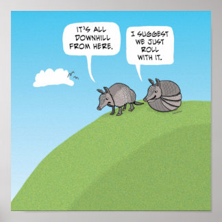 Rulla bara med det armadillos poster