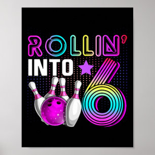 Rulla in i 6 Bowling Födelsedagsfest 6-årsdag Poster