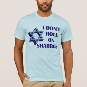 Rulla inte på Shabbos Tröja