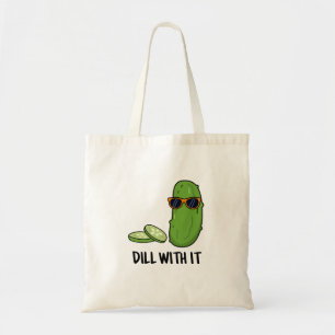 Rulla med den där roliga dill Pickle Pun Tygkasse