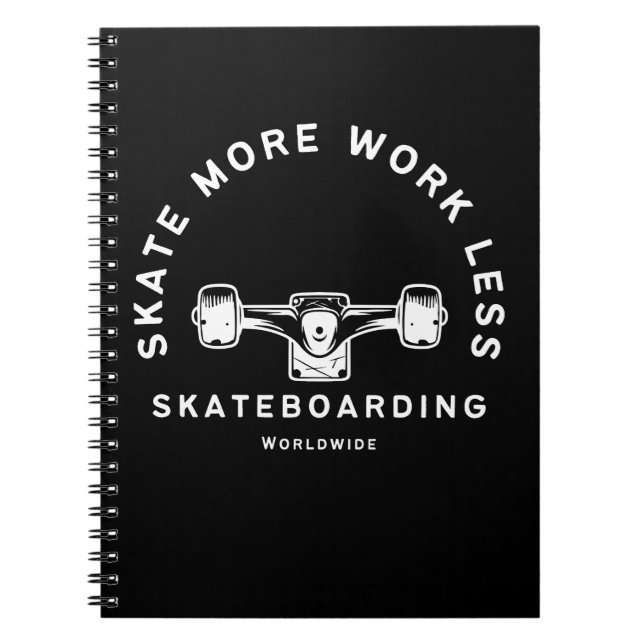 Rulla Mer Arbeta Mindre Skateboardcitat Anteckningsbok (Framsidan)