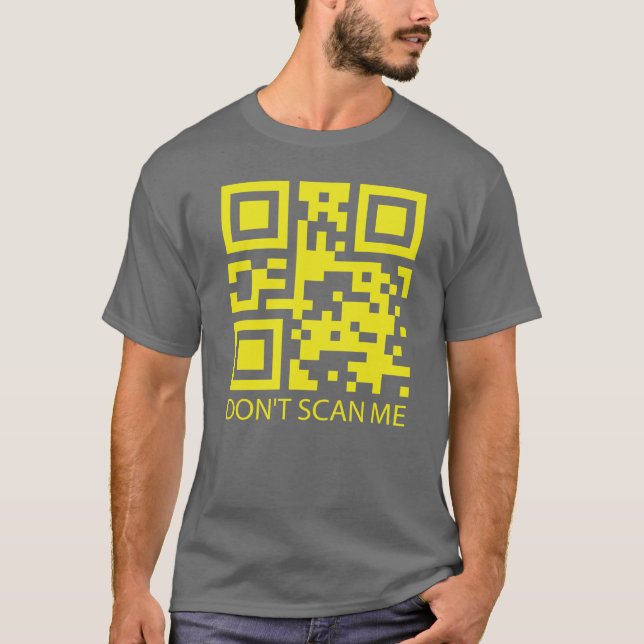 Rulla roligt QR-skanningskoden skannar mig inte T- T Shirt (Framsida)