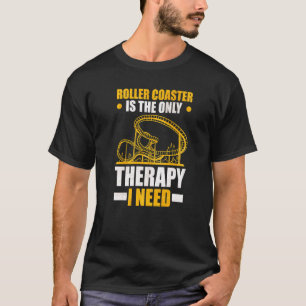 Rulla Underlägg är den enda terapi jag behöver rul T Shirt
