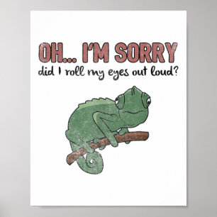 Rullade jag med ögonen högt - Roligt Kameleontitat Poster