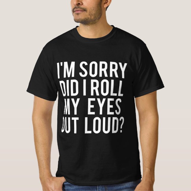 Rullade jag ut Öga högt? T Shirt (Framsida)