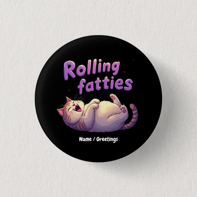 Rullande Feta Katt Meme Roligt & Sött Chonk Katter Knapp (Framsida)