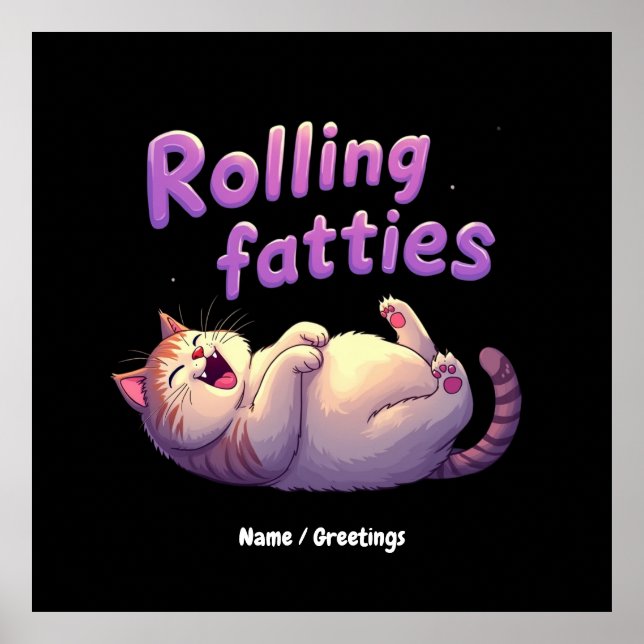 Rullande fettstycken Kattnota Funny och Cute Chonk Poster (Framsidan)