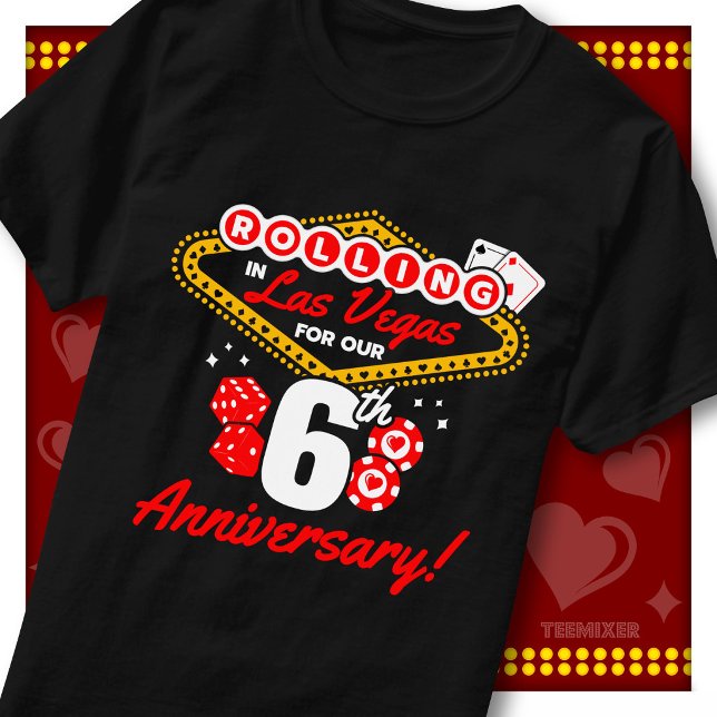 Rullande i Las Vegas 6-årsjubileum parresa T Shirt (Skapare uppladdad)