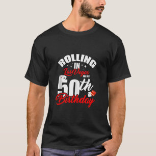Rullande i Las Vegas för min 50:e födelsedagsfanta T Shirt