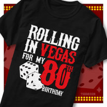 Rullande i Vegas 80-års födelsedags Tärningsfest T