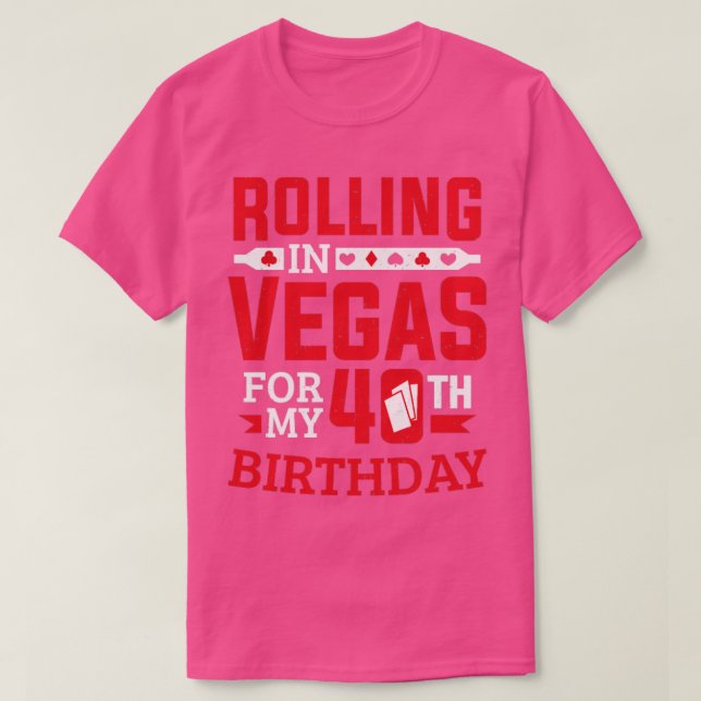 Rullande i Vegas för min 40-dagars kasino T Shirt (Design framsida)