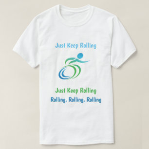 Rullande rolig precis behålla, rullande, rullande t shirt