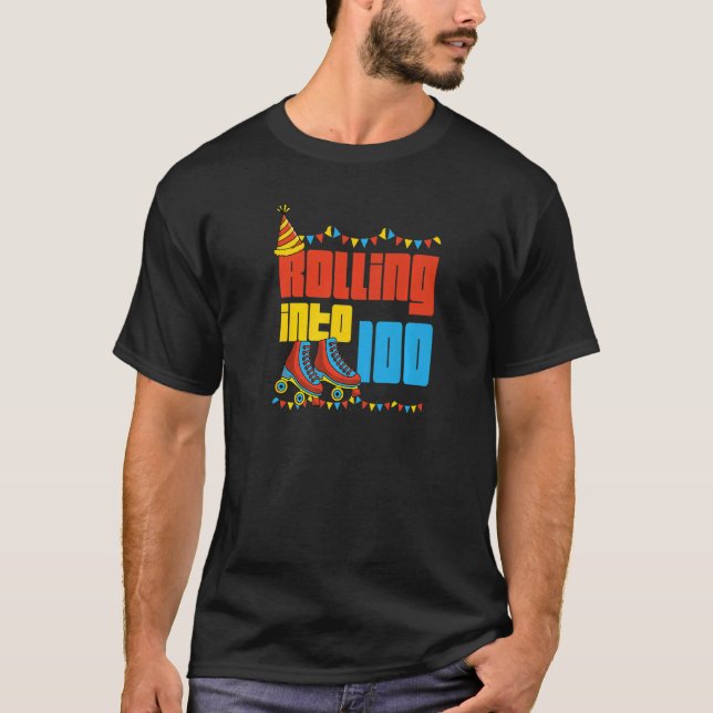 Rullande till 100 rullskiva 100:e Födelsedagsfeste T Shirt (Framsida)