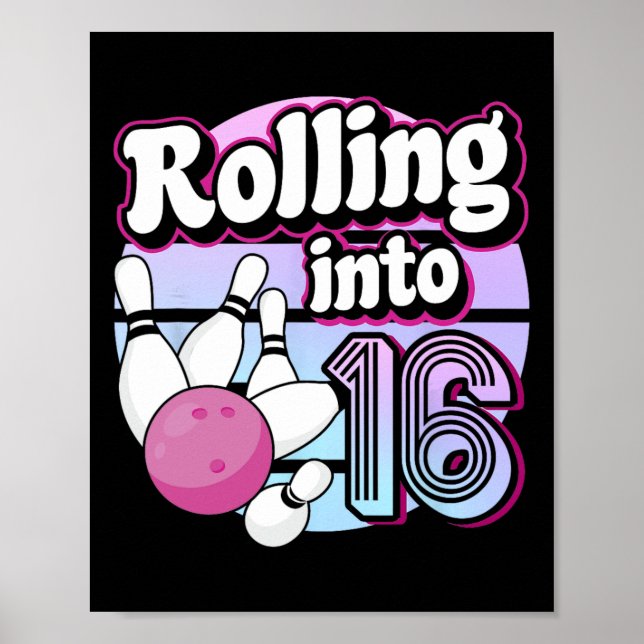 Rullande till 16 Bowling 16:e födelsedagen Poster (Framsidan)