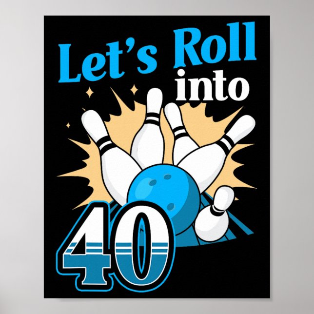 Rullande till 40 Bowling 40:e födelsedagen Poster (Framsidan)