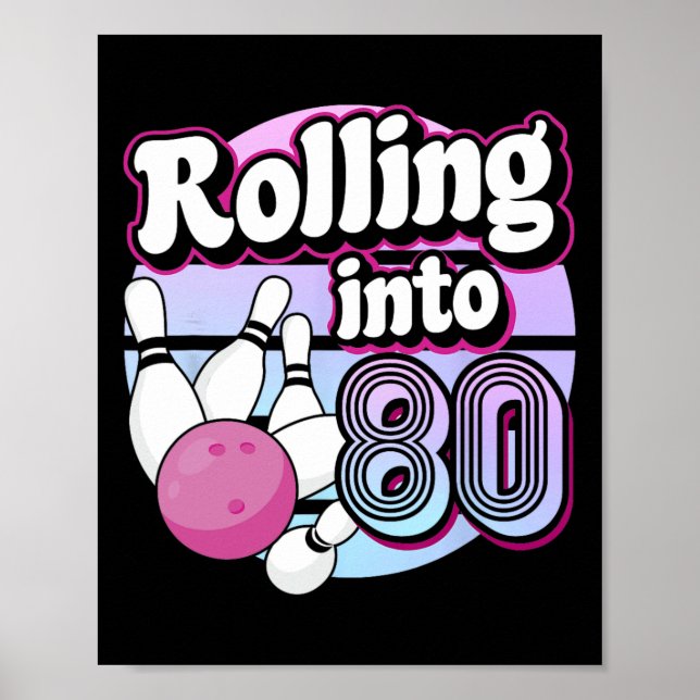 Rullande till 80 Bowling 80:e födelsedagen Poster (Framsidan)