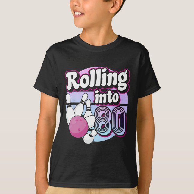 Rullande till 80 Bowling 80:e födelsedagen T Shirt (Framsida)