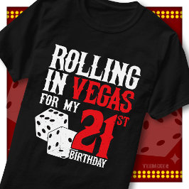 Rullar i Vegas 21-års födelsedags Tärningspartygän T Shirt