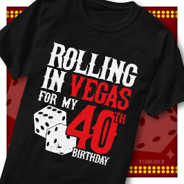 Rullar i Vegas 40-års Dice Party-squadet T Shirt