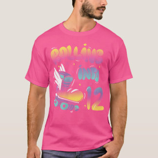 Rullar in i 12 Baktryck Rullskridsko Födelsedag T Shirt