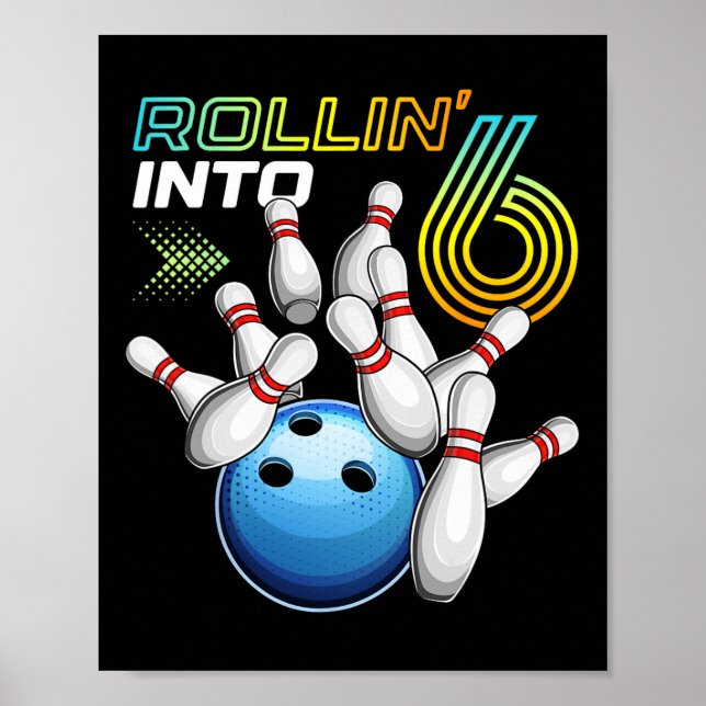 Rullar in i 6 Retro Bowling Födelsedagsfest 6-årsd Poster (Framsidan)
