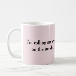 Rullar mina ögon kaffemugg