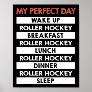 Rullhockey Min perfekta dag Spelarens dagliga ruti Poster