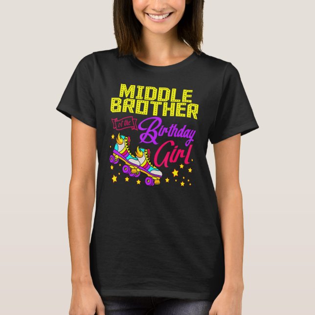 Rullskates Mitten Brother of the Birthday Girl T Shirt (Framsida)